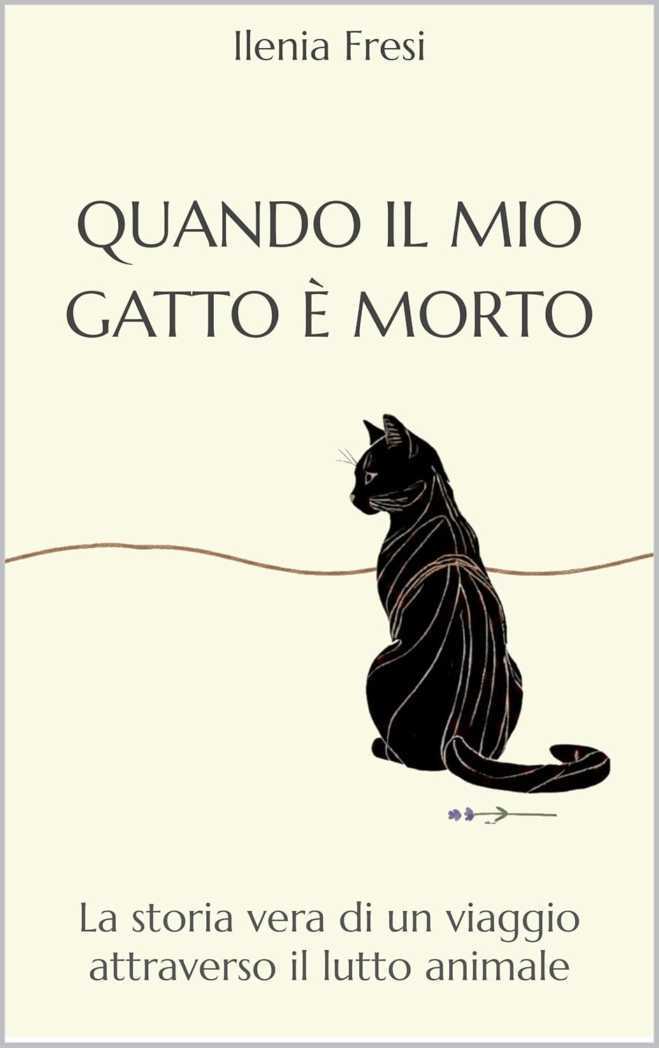 Quando il mio gatto e morto narrativa Ilenia Fresi